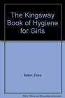The Kingsway Book of Hygiene for Girls