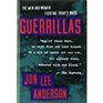 Guerrillas The Inside Stories of the World's Revolutionaries