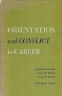 Orientation and Conflict in Careers