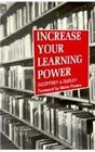 Increase Your Learning Power