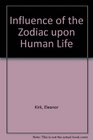 Influence of the Zodiac upon Human Life
