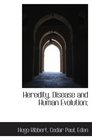 Heredity Disease and Human Evolution