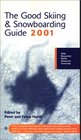 Good Skiing and Snowboarding Guide 2001