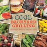 Cool Backyard Grilling Beyond the Basics for Kids Who Cook