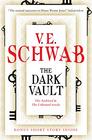 The Dark Vault: Unlock the Archive (Archived, Bks 1- 2.5)