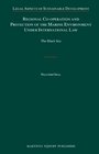 Regional Cooperation and Protection of the Marine Environment Under International Law