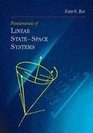 Fundamentals of Linear State Space Systems