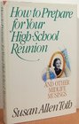 How to Prepare for Your High School Reunion and Other Midlife Musings