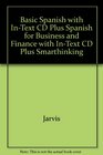 Basic Spanish With Intext Cd  Spanish for Business  Finance With Intext Cd  Smarthinking