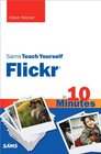 Sams Teach Yourself Flickr in 10 Minutes