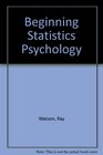 Beginning Statistics Psychology