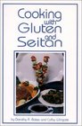 Cooking With Gluten and Seitan