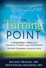 The Turning Point Conquering Stress with Courage Clarity and Confidence