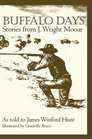 Buffalo Days Stories From J Wright Mooar