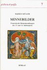 Minnebilder Franzosische Minnedarstellungen des 13 und 14 Jahrhunderts