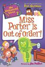 My Weirderest School 2 Miss Porter Is Out of Order