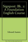 Signpost A Foundation English Course Bk 2