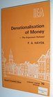 Denationalisation of Money  The Argument Refined