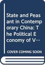 State and Peasant in Contemporary China The Political Economy of Village Government