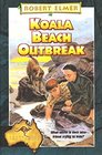 Koala Beach Outbreak (Adventures Down Under, Bk 7)