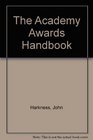 The Academy Awards Handbook