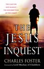 Jesus Inquest The The Case forand Againstthe Resurrection of the Christ