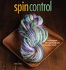 Spin Control Techniques for Spinning the Yarns You Want