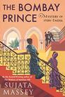 The Bombay Prince (Perveen Mistry, Bk 3)