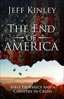 The End of America Bible Prophecy and a Country in Crisis