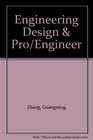 Engineering Design  Pro/Engineer