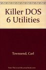 Killer DOS Utilities/Book and Disk