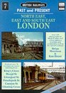 North East East and South East London No 7