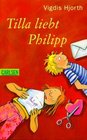 Tilla liebt Philipp