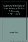 Illustrerad bibliografi over science fiction  fantasy 17411973