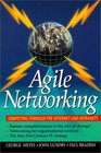 Agile Networking Competing Through the Internet and Intranets