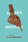 The Sea Is My Brother The Lost Novel