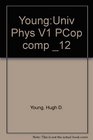 YoungUniv Phys V1 PCop comp 12