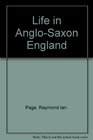 Life in AngloSaxon England