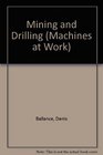 Mining and Drilling