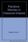 Pandora Women in Classical Greece