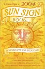 Llewellyn's 2004 Sun Sign Book: Horoscopes for Everyone (Llewellyn's Sun Sign Book)