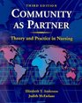 Community As Partner Theory and Practice in Nursing