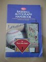 Baseball autograph handbook A comprehensive guide to authentication and valuation of Hall of Fame autographs
