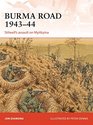 Burma Road 194344 Stilwell's Assault on Myitkyina
