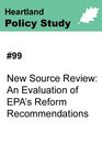 99 New Source Review An Evaluation of EPA's Reform Recommendations