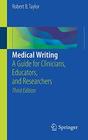 Medical Writing A Guide for Clinicians Educators and Researchers
