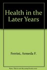 Health in the Later Years