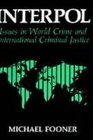 Interpol Issues in World Crime and International Criminal Justice