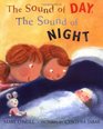 The Sound of Day / The Sound of Night