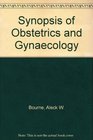 Synopsis of Obstetrics and Gynaecology